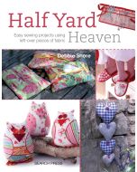 Half Yard Heaven | Debbie Shore | 9781844488926