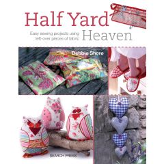 Half Yard Heaven | Debbie Shore | 9781844488926