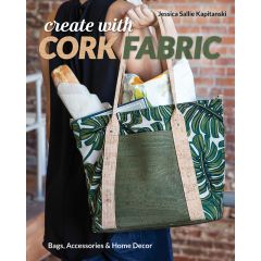 Create With Cork Fabric | Jessica Sallie Kapitanski | 9781617458200