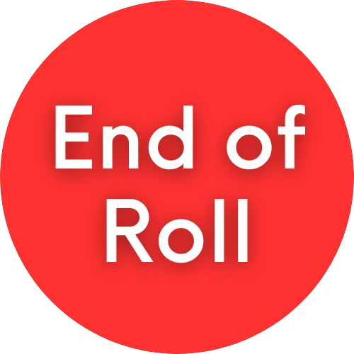End of Roll